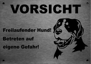 Edelstahl Warnschild Großer Schweizer Sennenhund VORSICHT Freilaufender Hund! Betreten auf eigene Gefahr!